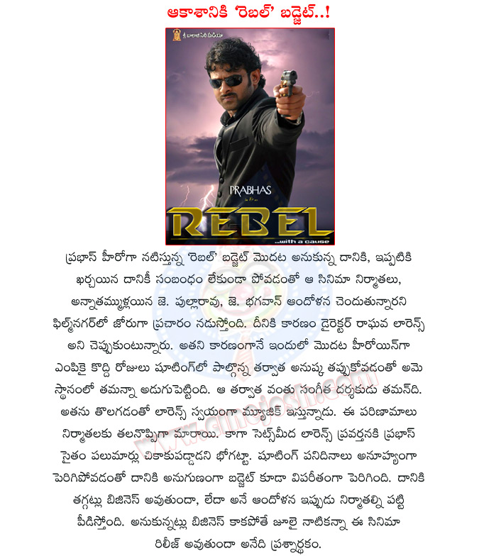 rebel movie,prabhas rebel,rebel movie budget,reble movie business,rebel movie producers,rebel telugu movie,rebel movie cast and crew,tamanna,deeksha seth,j bhagavan,j pullarao,rebel movie details,raghava lawrence troubles rebel movie,prabhas with tamanna  rebel movie, prabhas rebel, rebel movie budget, reble movie business, rebel movie producers, rebel telugu movie, rebel movie cast and crew, tamanna, deeksha seth, j bhagavan, j pullarao, rebel movie details, raghava lawrence troubles rebel movie, prabhas with tamanna